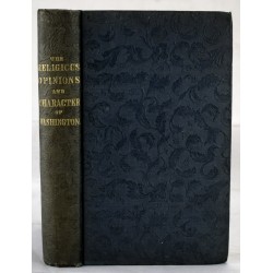 The Religious Opinions and Character of Washington